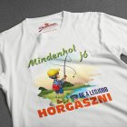 Mindenhol jó, de a legjobb horgászni - gyermek póló - Szerkó Dekor